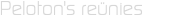 Peloton's reünies